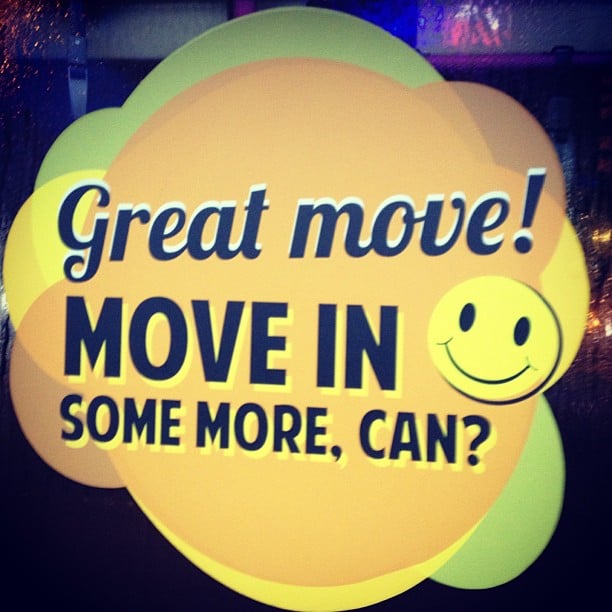 Poster in Singlish that says "Great move! Move in some more, can?" - Singlish Phrases